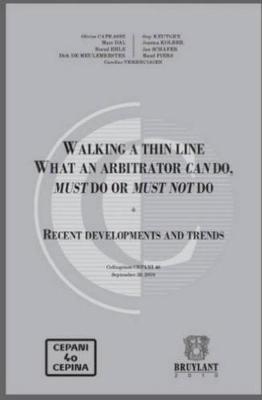 Walking a Thin Line: What an Arbitrator Can Do, Must Do or Must Not Do