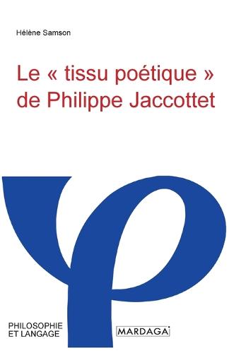Le tissu poétique de Philippe Jaccottet