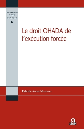 Le droit OHADA de l'exécution forcée