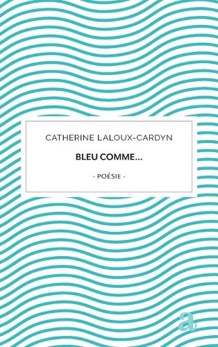 Bleu comme...