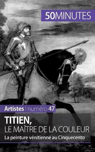 Titien, le maître de la couleur