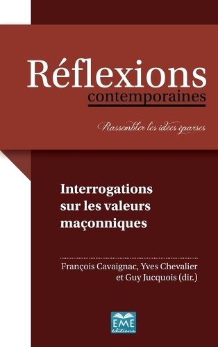 Interrogations sur les valeurs maçonniques