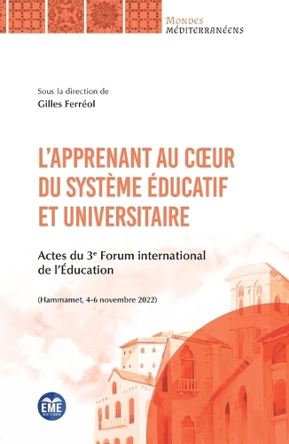 L'apprenant au coeur du système éducatif et universitaire