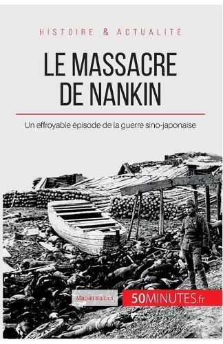 Le massacre de Nankin