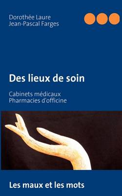 Des lieux de soin