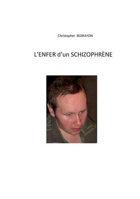 L'enfer d'un schizophrène