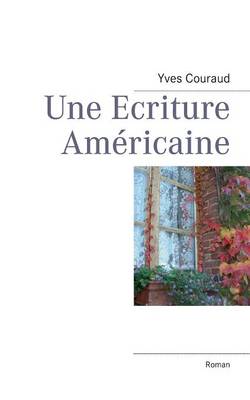 Une Ecriture Américaine