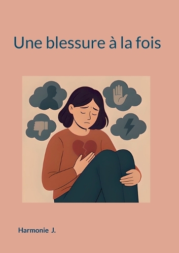 Une blessure à la fois