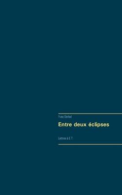 Entre deux éclipses