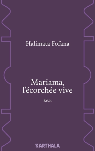 Mariama, l'écorchée vive
