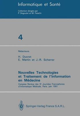 Nouvelles Technologies et Traitement de l’Information en Médecine