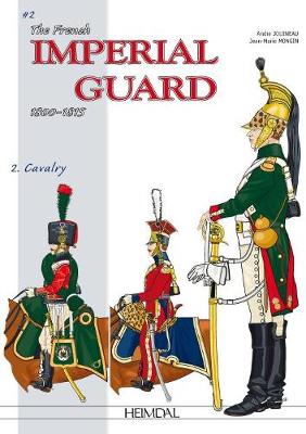La Garde ImpeRiale Du Premier Empire