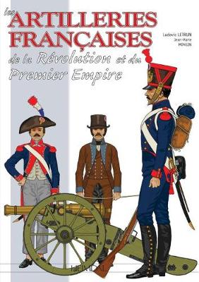 Les Artilleries du Premier Empire