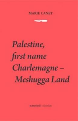 Palestine, First Name Charlemagne - Meshugga Land