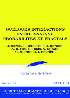 Quelques Interactions Entre Analyse, Probabilites ET Fractals