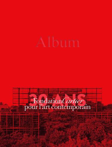Fondation Cartier Pour l'Art Contemporain - 30 Ans
