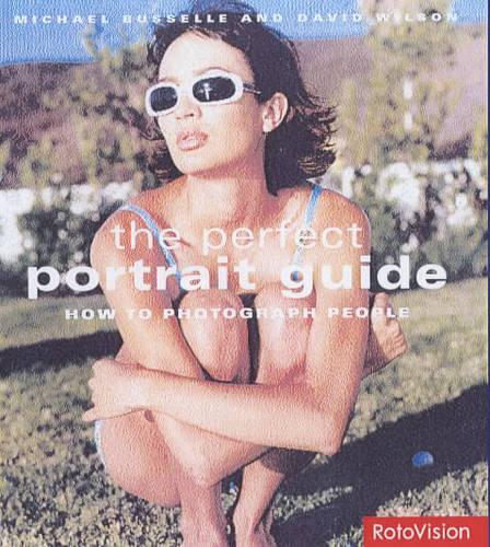 The Perfect Portrait Guide