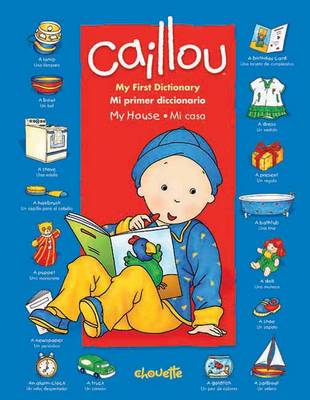 Caillou: My House / Mi Casa