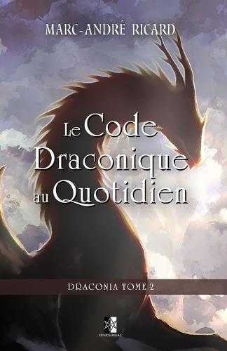 Le Code Draconique au Quotidien