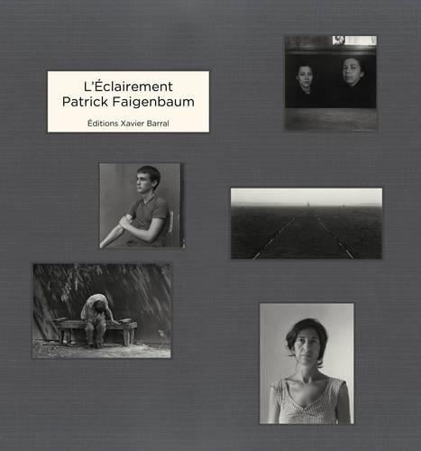 Patrick Faigenbaum - L'eclairement