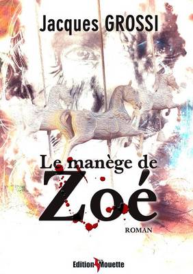 Le Manege de Zoe