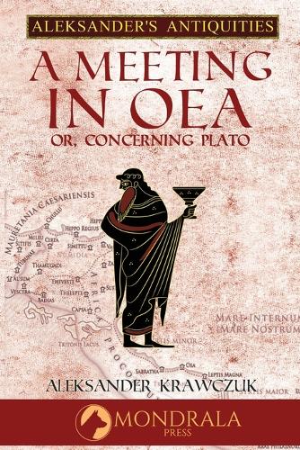 A Meeting in Oea, or Concerning Plato
