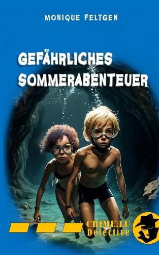 Gefährliches Sommerabenteuer