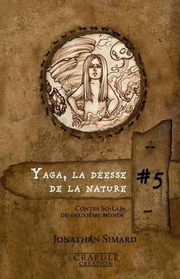 Yaga la deesse de la nature