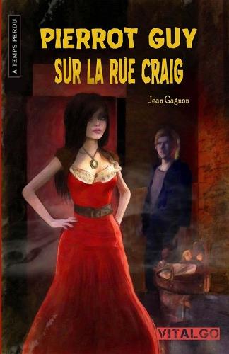 Pierrot Guy sur la rue Craig