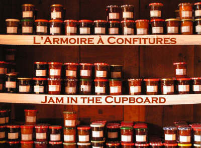 L'armoire a Confitures - Jam in the Cupboard