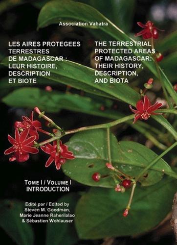 The Terrestrial Protected Areas of Madagascar – Their History, Description, and Biota