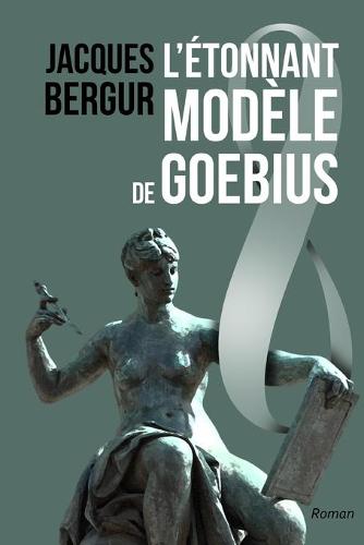 L'Etonnant Modele de Goebius