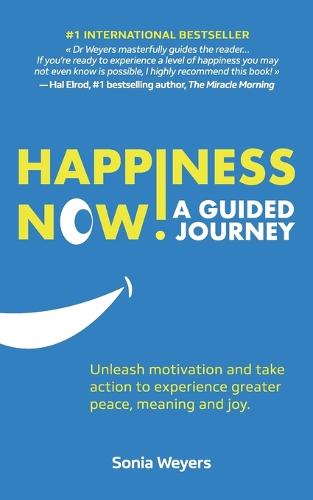 Happiness Now! A Guided Journey