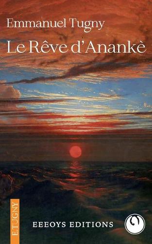 Le Rêve d'Anankè
