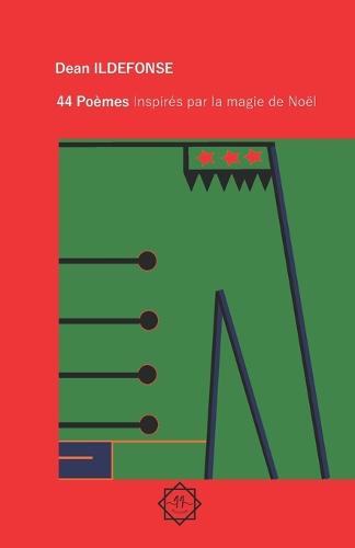 44 Poèmes inspirés par la magie de Noël