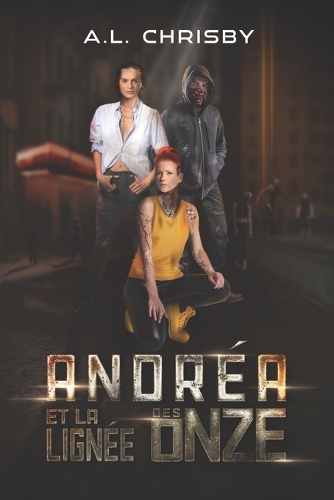 Andréa et la Lignée des Onze