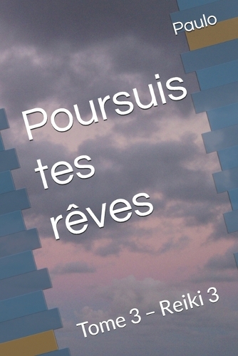 Poursuis tes rêves