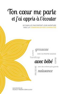Ton coeur me parle et j'ai appris a l'ecouter