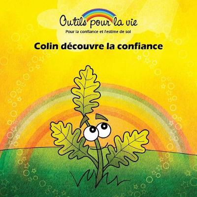 Colin découvre la confiance
