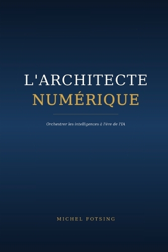 L'Architecte Numérique