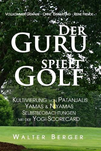 Der Guru spielt Golf