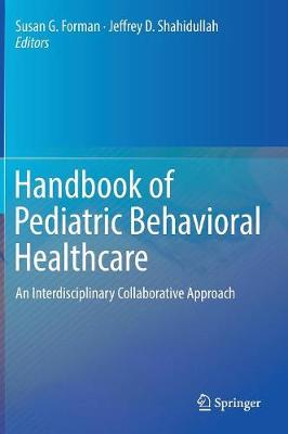 Handbook of Pediatric Behavioral Healthcare