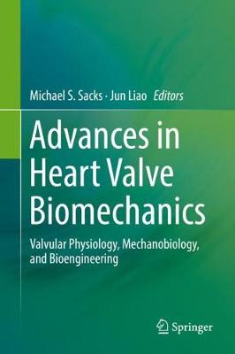 Advances in Heart Valve Biomechanics