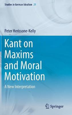 Kant on Maxims and Moral Motivation