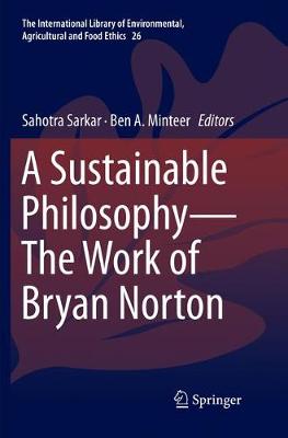 A Sustainable Philosophy—The Work of Bryan Norton