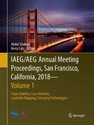 IAEG/AEG Annual Meeting Proceedings, San Francisco, California, 2018 - Volume 1