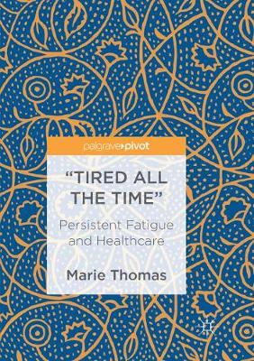 "Tired all the Time"