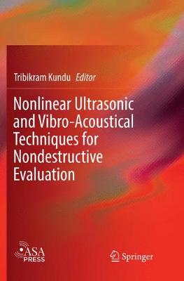 Nonlinear Ultrasonic and Vibro-Acoustical Techniques for Nondestructive Evaluation