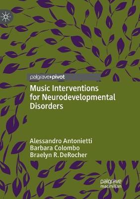 Music Interventions for Neurodevelopmental Disorders