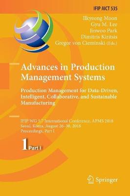 Advances in Production Management Systems. Production Management for Data-Driven, Intelligent, Collaborative, and Sustainable Manufacturing